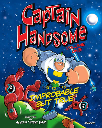 Captain Handsome - Improbable but True by Alexander Bar - coming soon Captain Handsome - Improbable but True by Alexander Bar - coming soon